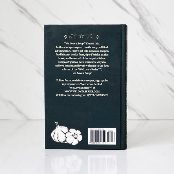 Back cover of a April Burke's cookbook We Love A Soup with text and branding on a white background
