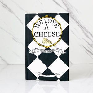 We Love A Cheese