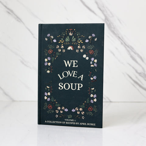 We Love A Soup